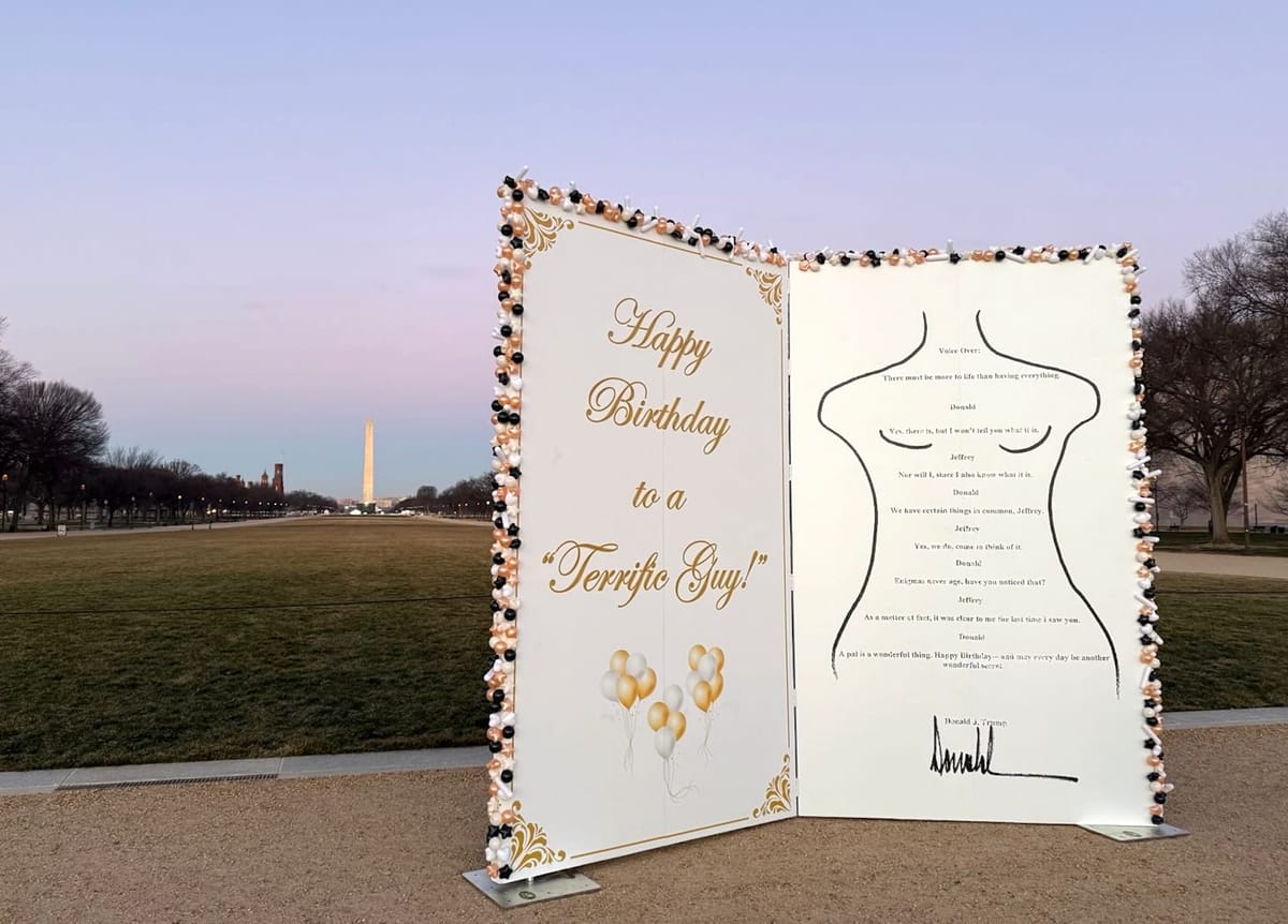 New Artwork on National Mall Lampoons Trump-Epstein Birthday Card