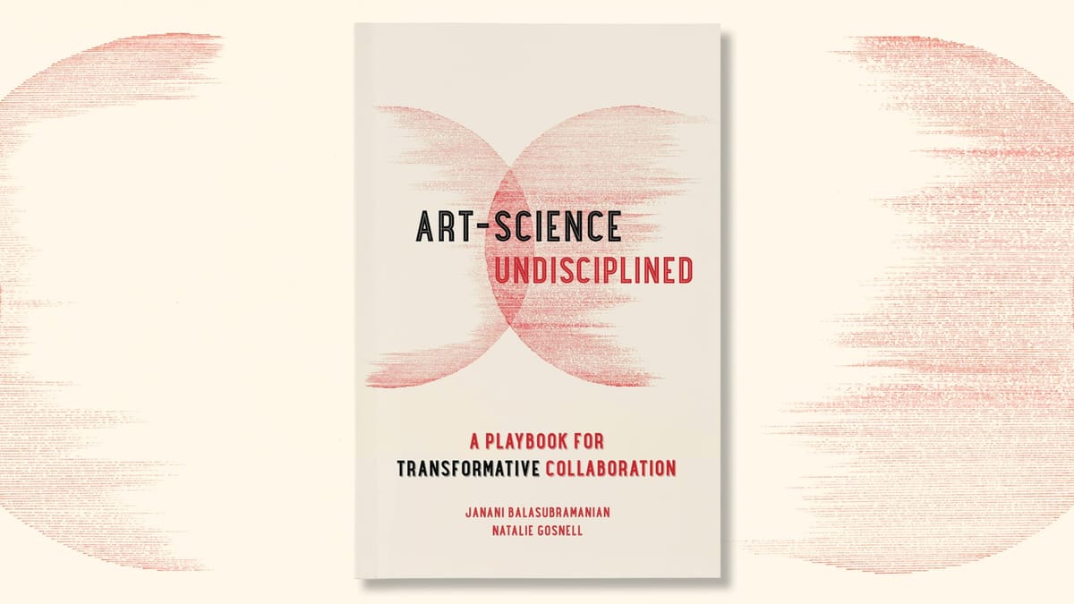 Art-Science Undisciplined: A Playbook for Transformative Collaboration